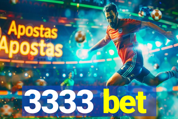 3333 bet
